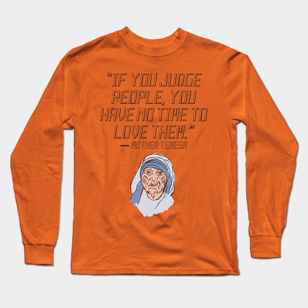 quote mother teresa Long Sleeve T-Shirt by AshleyMcDonald